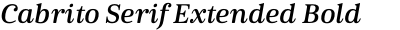 Cabrito Serif Extended Bold Italic